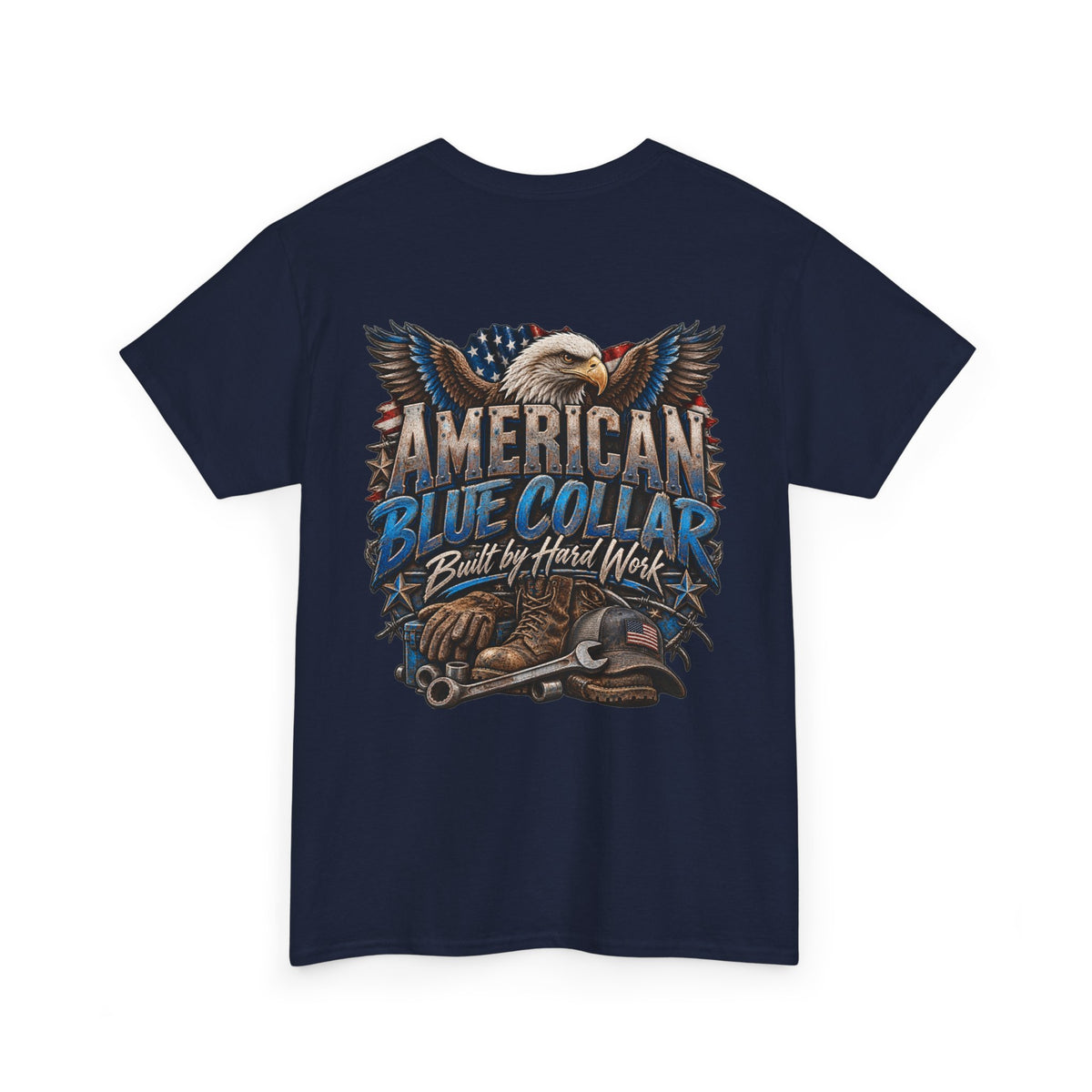 Blue Collar T-Shirt — "Blue Collar Made" & "American Blue Collar" Patriotic Workwear Tee