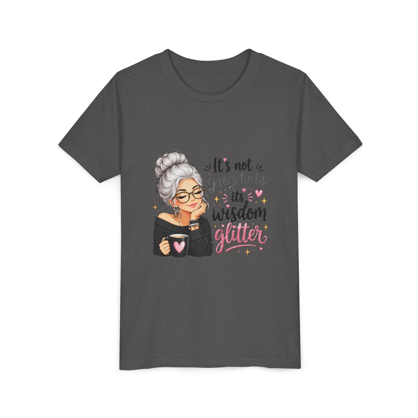 Youth Tee — "It’s Not Grey Hair, It’s Wisdom & Glitter" Graphic Tee