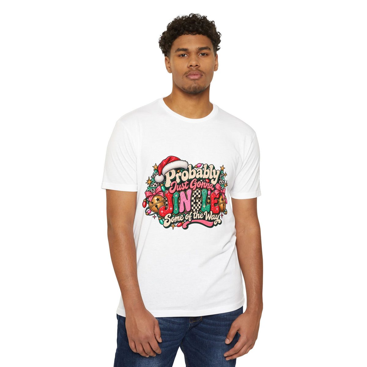 Christmas T‑Shirt – "Probably Just Gonna Jingle Some of the Way" Holiday Graphic Tee