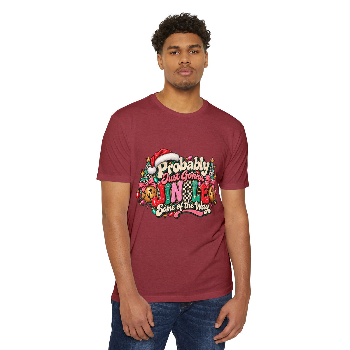 Christmas T‑Shirt – "Probably Just Gonna Jingle Some of the Way" Holiday Graphic Tee