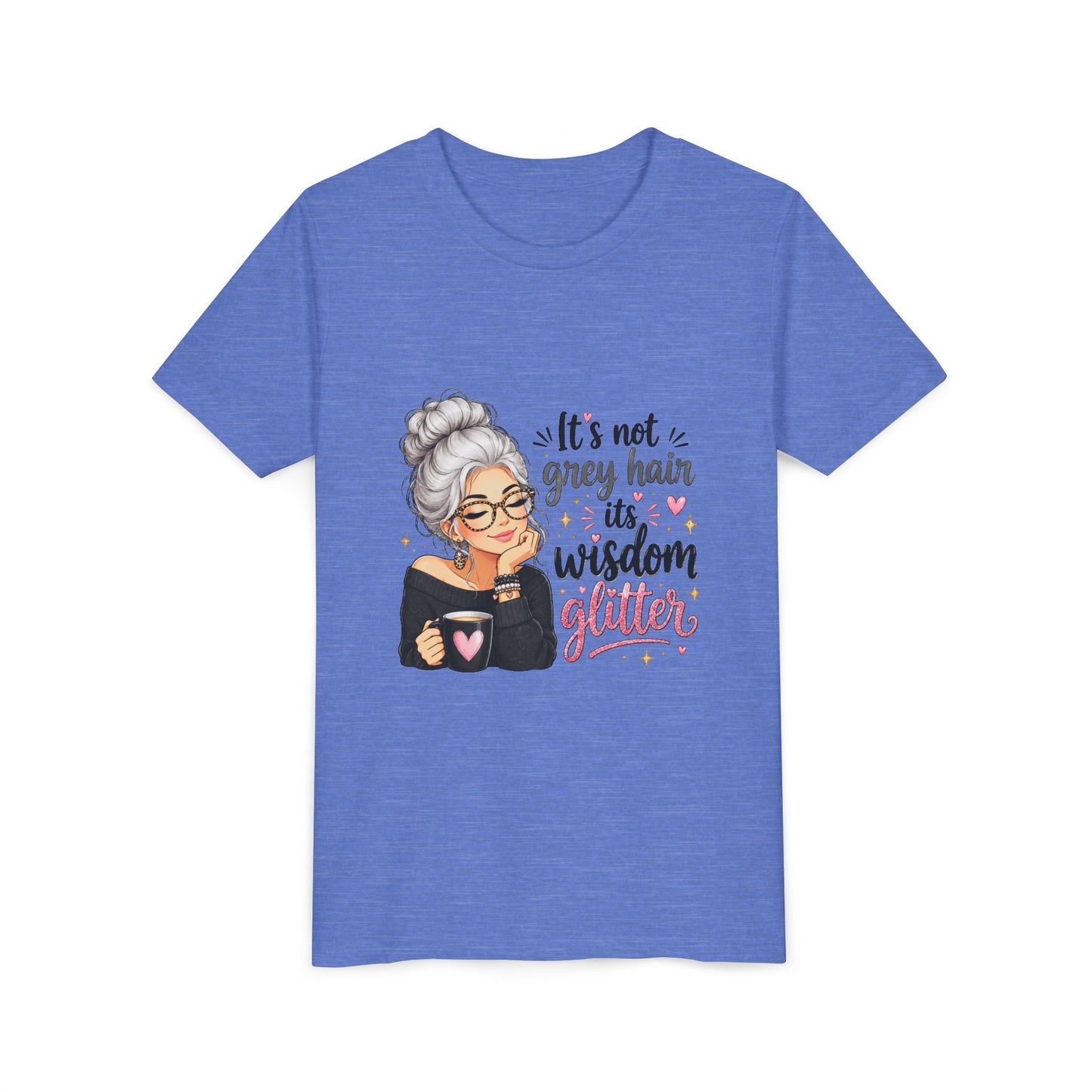 Youth Tee — "It’s Not Grey Hair, It’s Wisdom & Glitter" Graphic Tee
