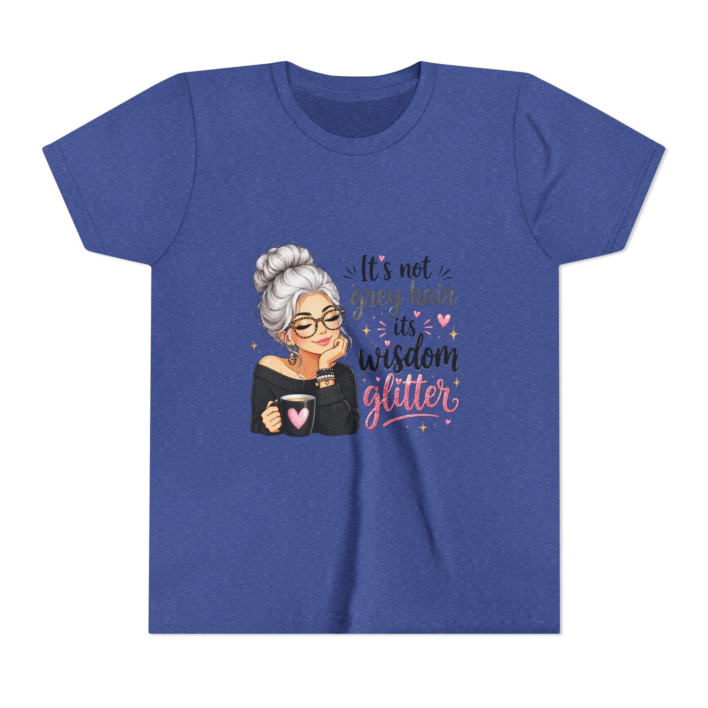 Youth Tee — "It’s Not Grey Hair, It’s Wisdom & Glitter" Graphic Tee