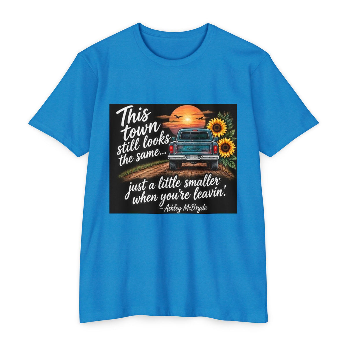 Vintage Pickup Truck Sunset T-Shirt — "This town still looks the same... just a little smaller when you're leavin'"
