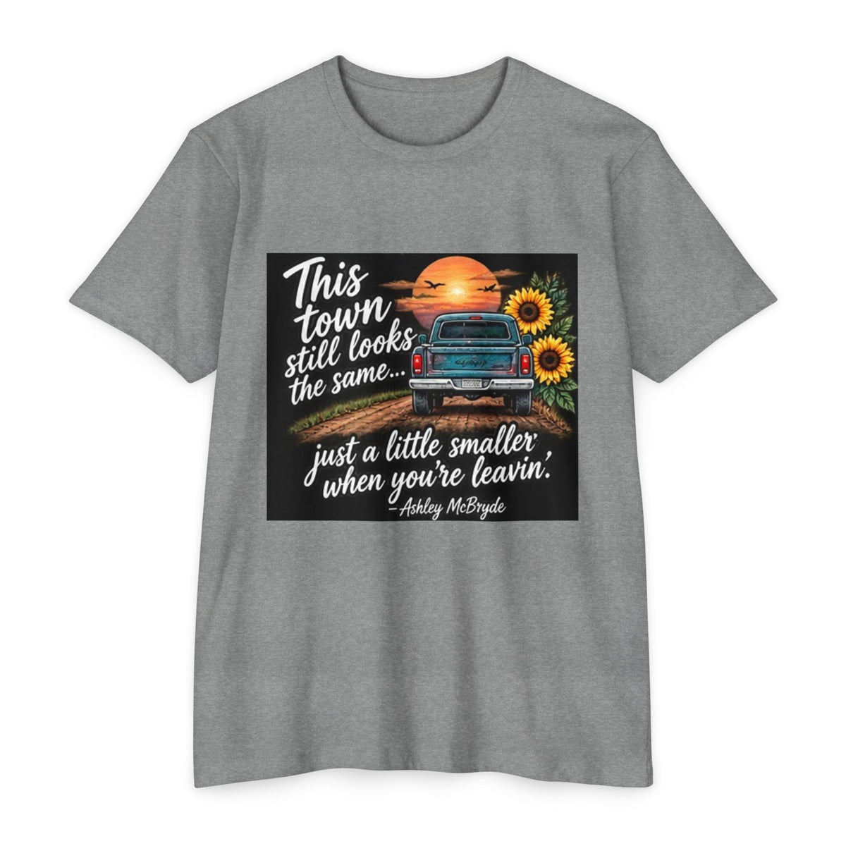 Vintage Pickup Truck Sunset T-Shirt — "This town still looks the same... just a little smaller when you're leavin'"