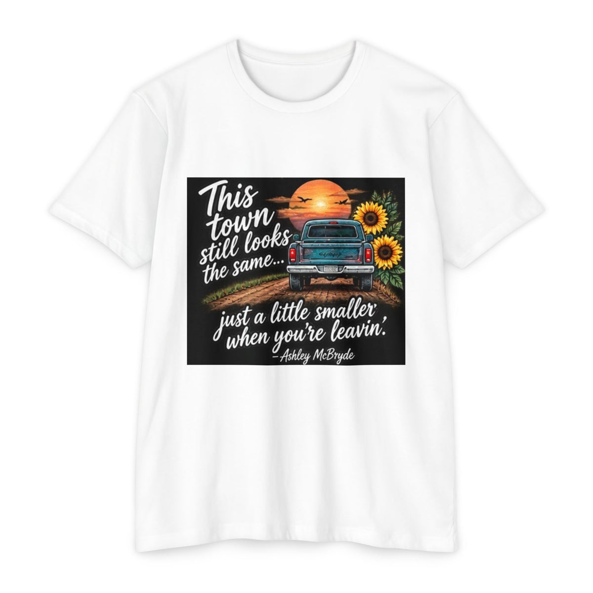 Vintage Pickup Truck Sunset T-Shirt — "This town still looks the same... just a little smaller when you're leavin'"