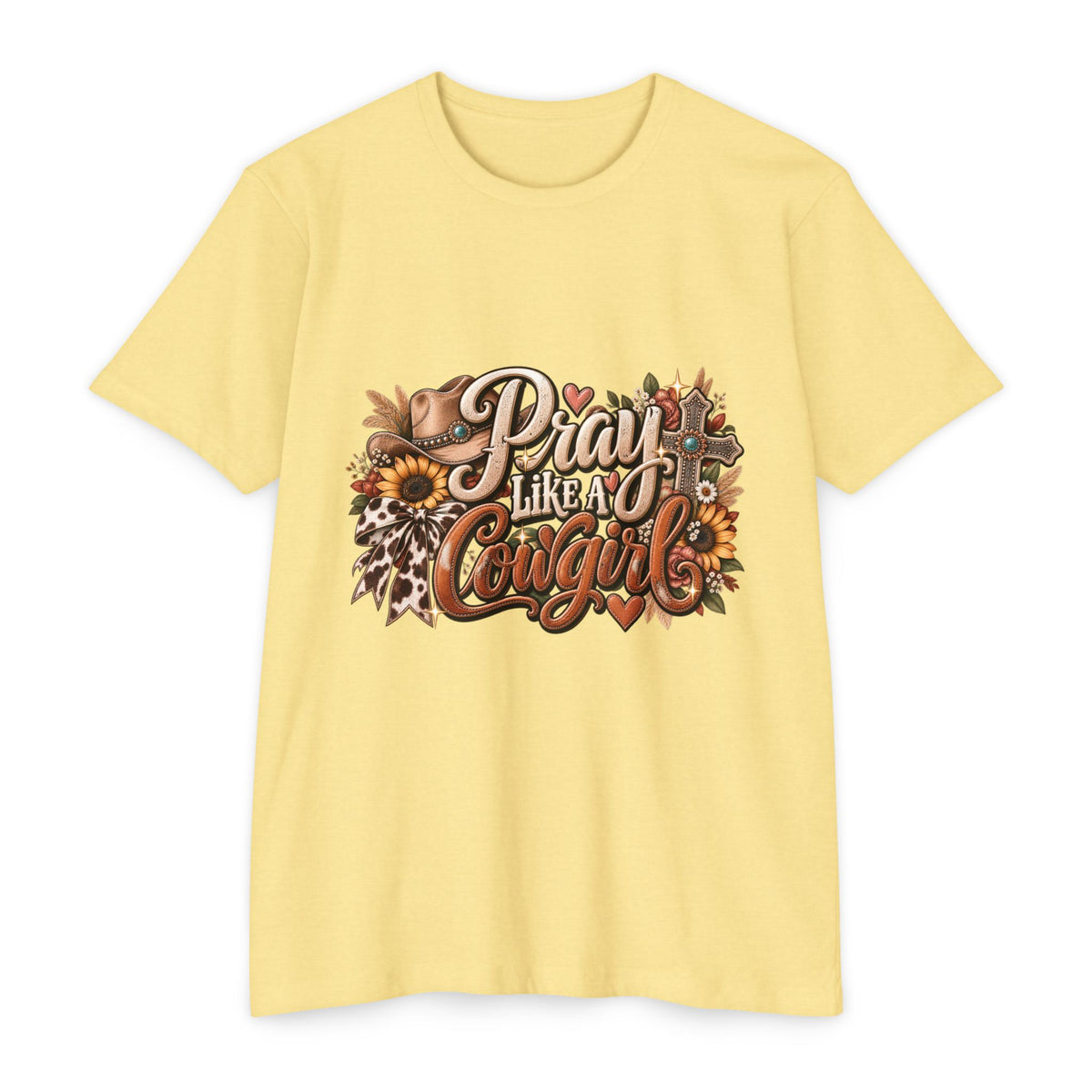 Pray Like a Cowgirl T‑Shirt