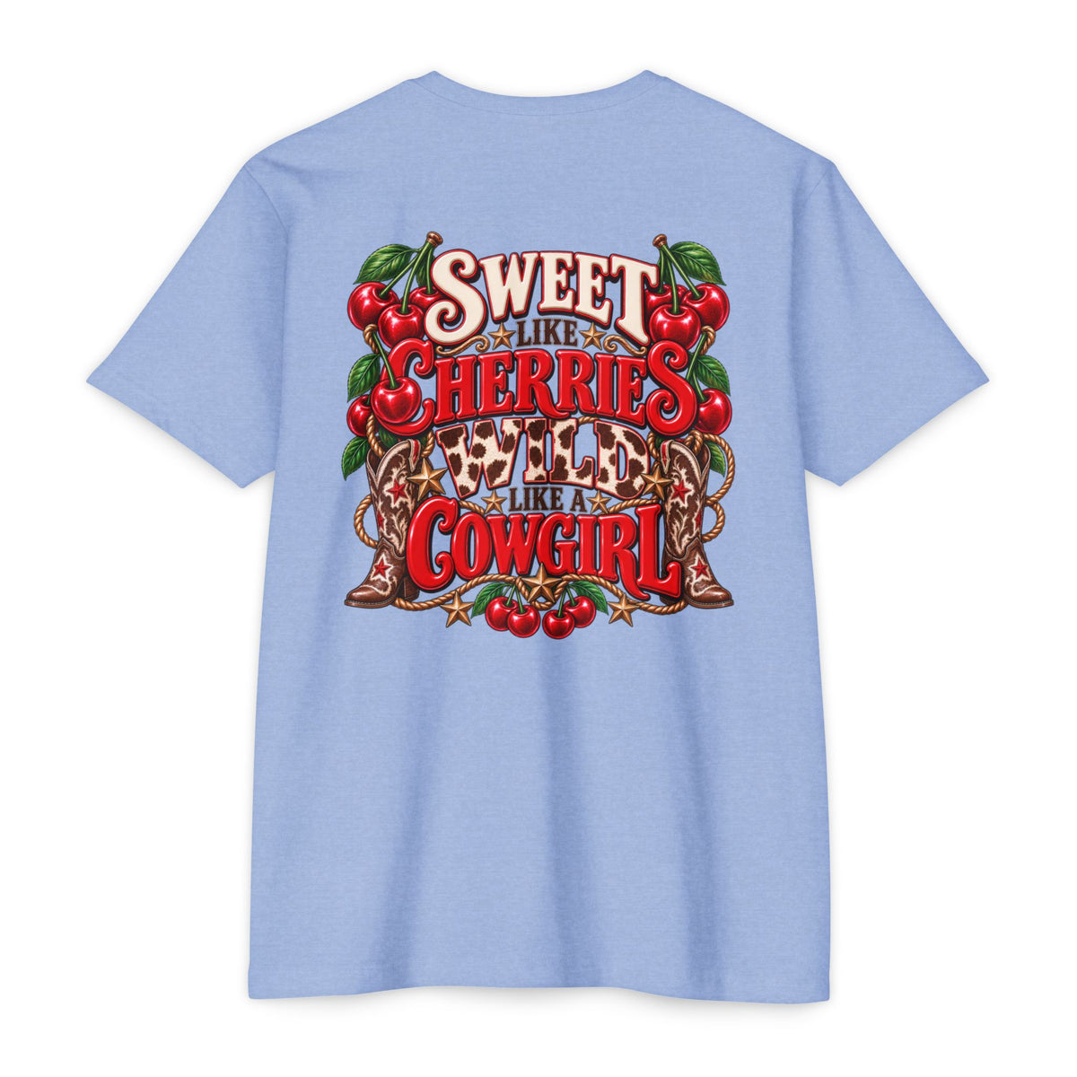 Cherry Picked Cowgirl T-Shirt — "Sweet Cherries Wild Cowgirl" Graphic Tee