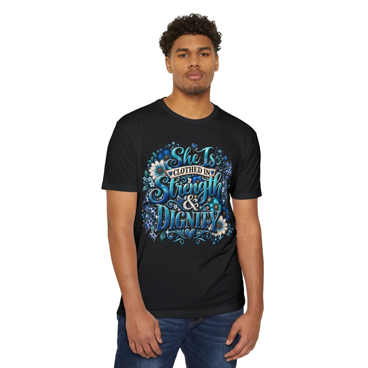 She Is Clothed in Strength & Dignity T‑Shirt
