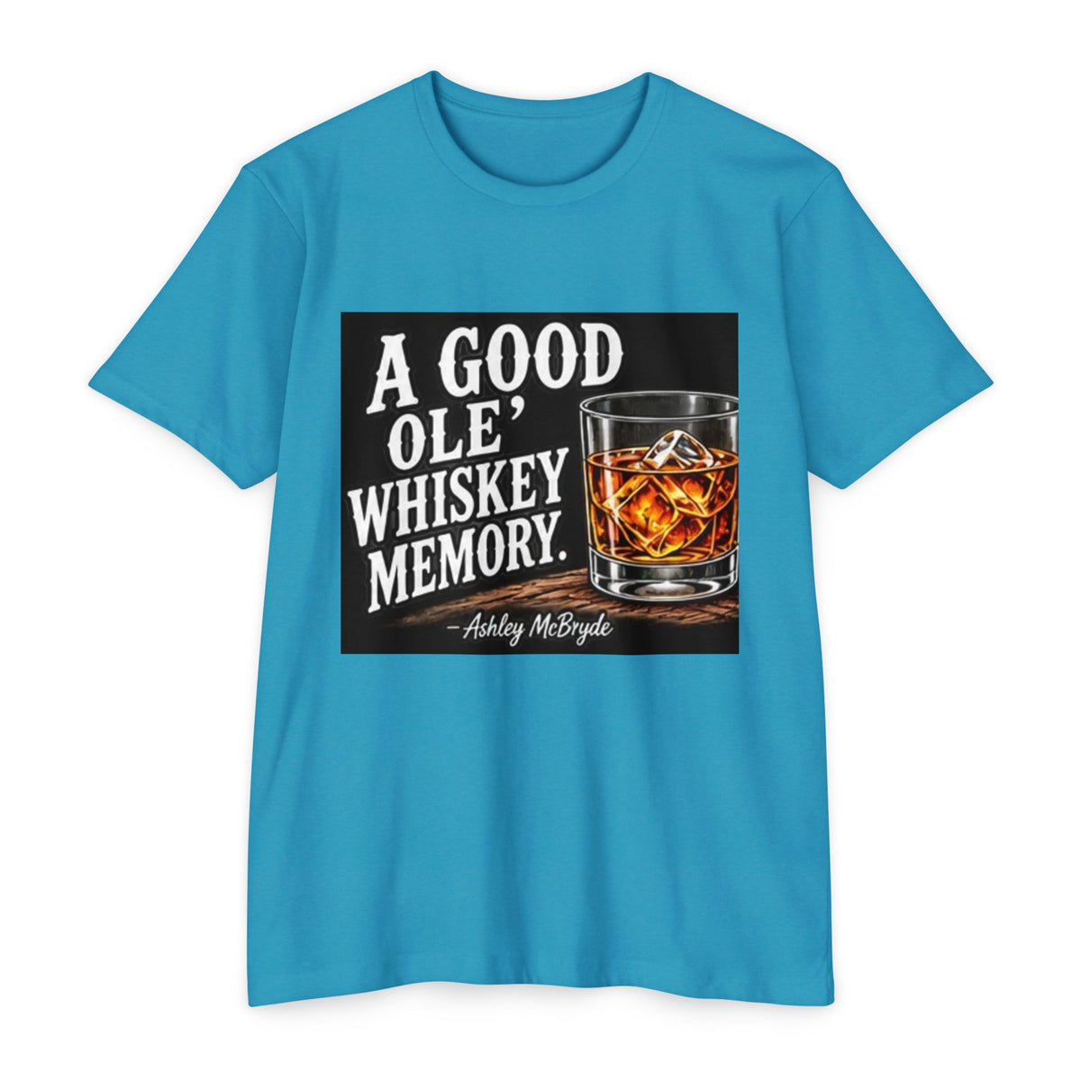 Whiskey Memory T-Shirt — “A Good Ole Whiskey Memory” Graphic Tee