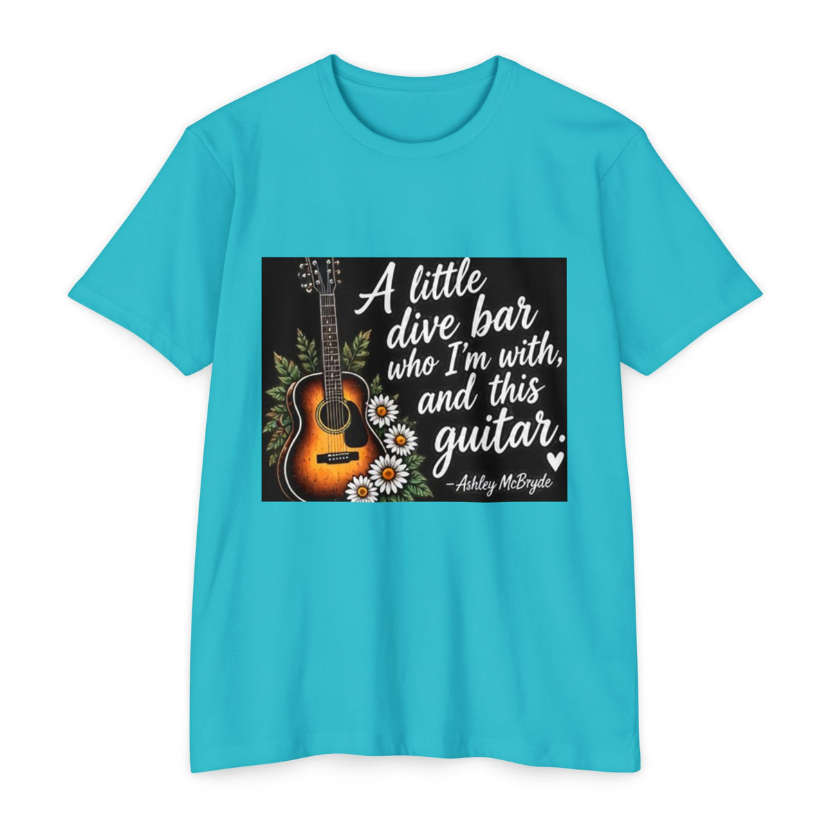 Guitar & Daisies T-Shirt — "A little dive bar who I’m with, and this guitar" Acoustic Music Tee