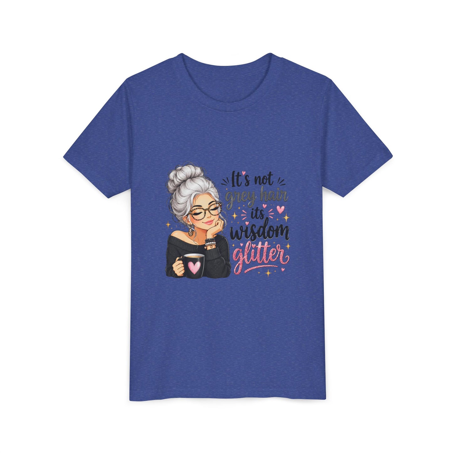 Youth Tee — "It’s Not Grey Hair, It’s Wisdom & Glitter" Graphic Tee