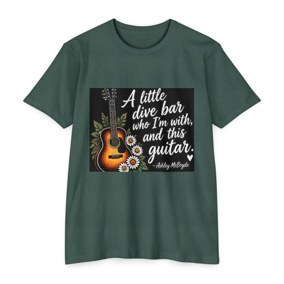 Guitar & Daisies T-Shirt — "A little dive bar who I’m with, and this guitar" Acoustic Music Tee
