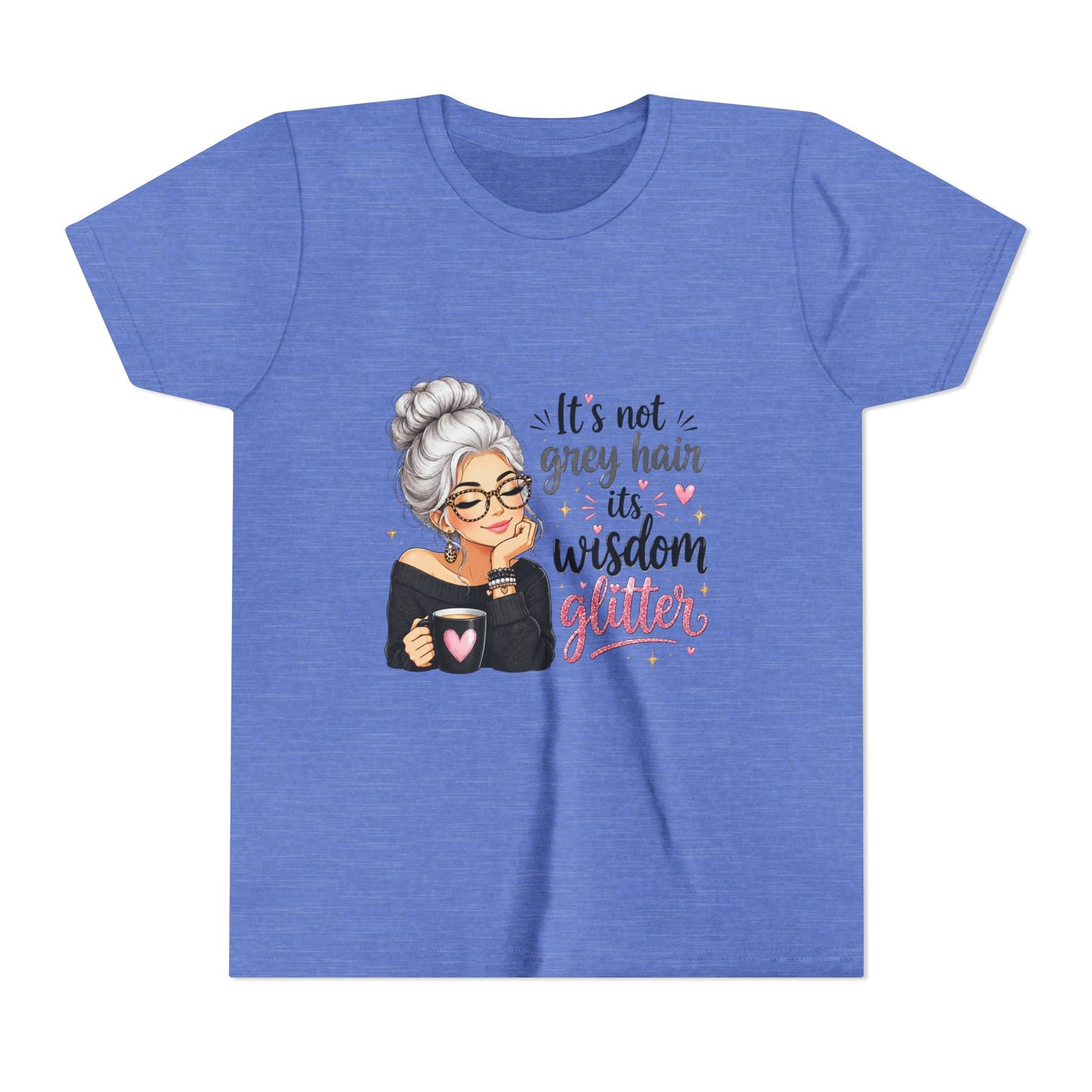 Youth Tee — "It’s Not Grey Hair, It’s Wisdom & Glitter" Graphic Tee