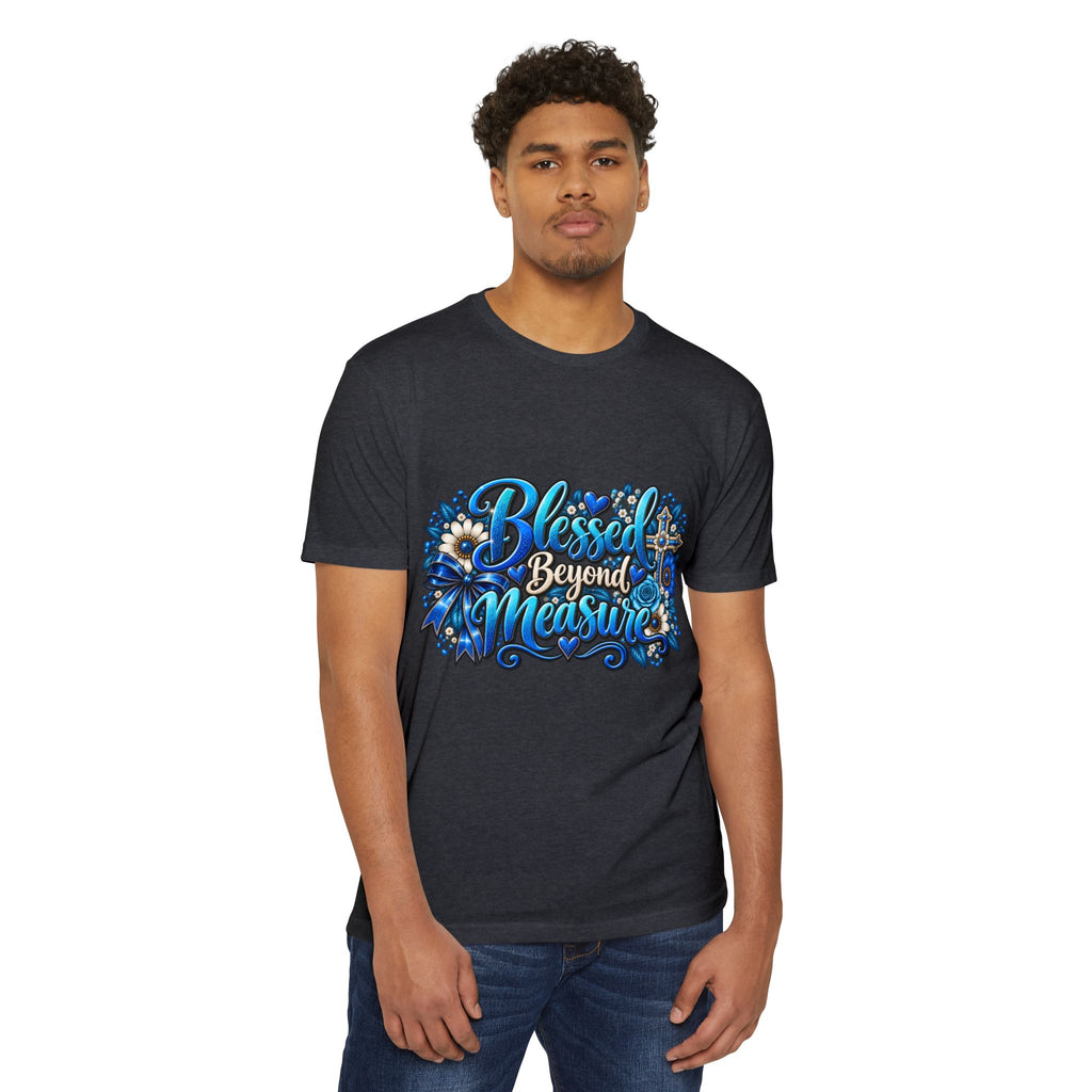Blessed Beyond Measure T-Shirt — Faith Floral Design