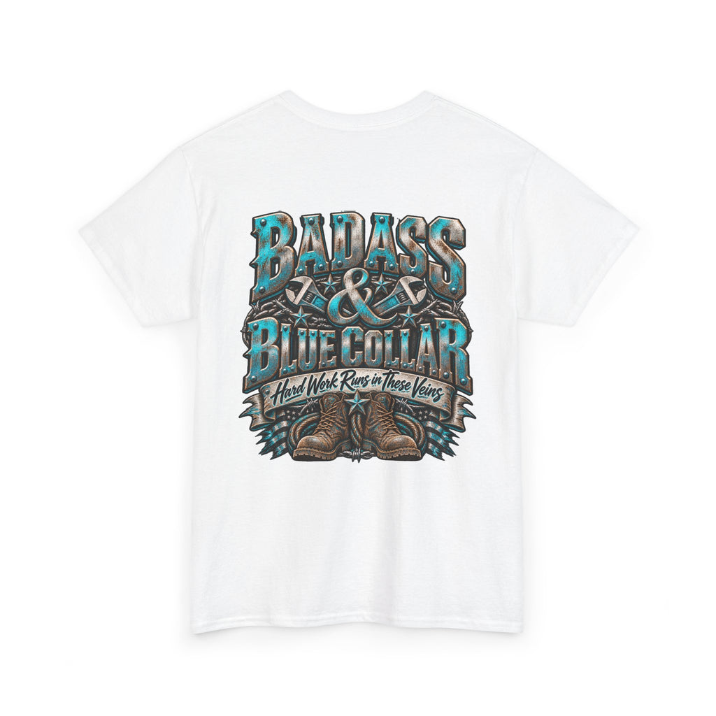 Badass Blue Collar Tee — 'Badass & Blue Collar' Workwear Graphic T‑Shirt
