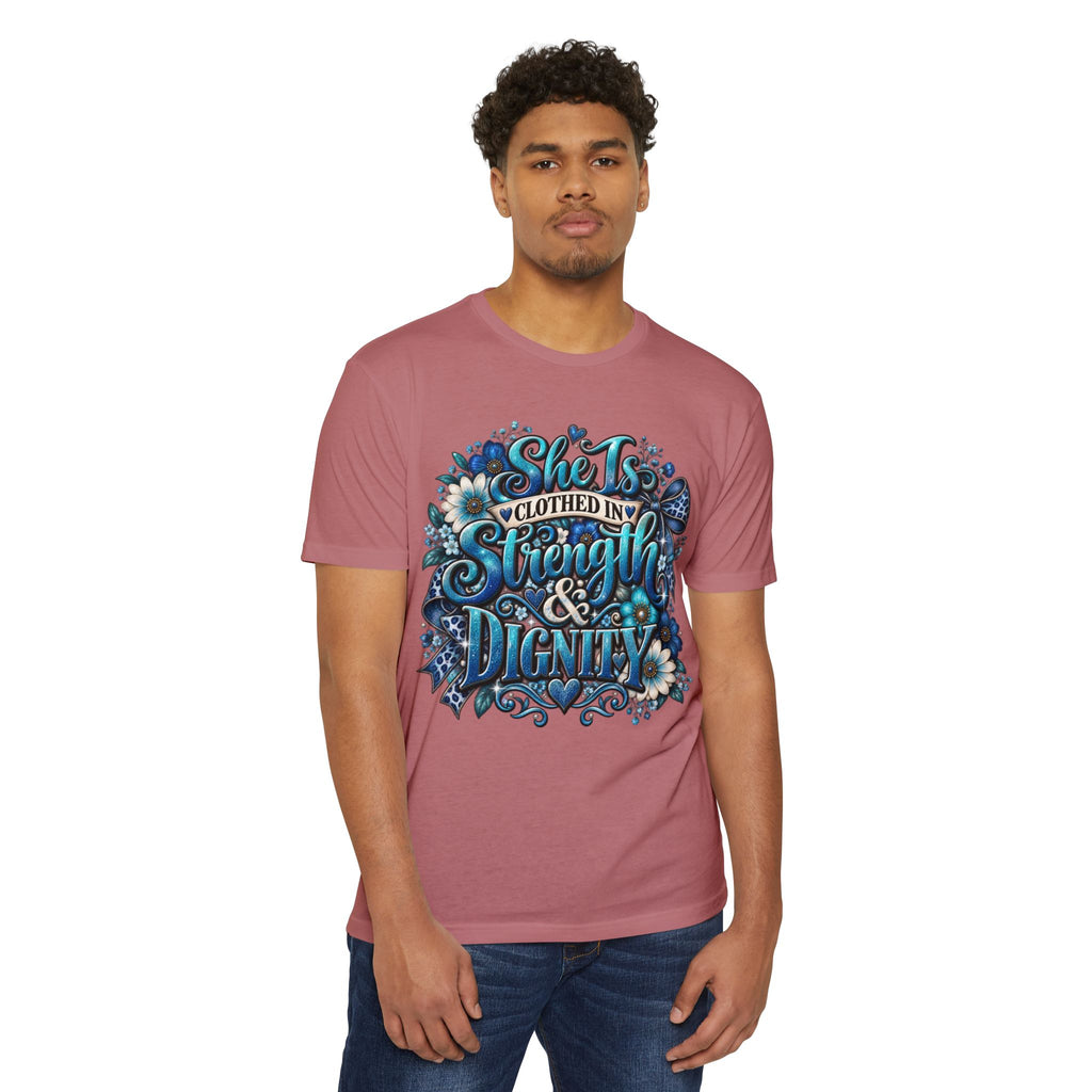 She Is Clothed in Strength & Dignity T‑Shirt