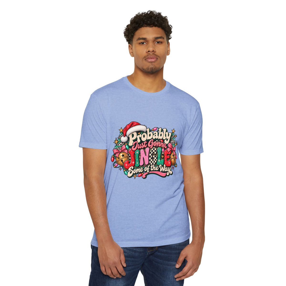 Christmas T‑Shirt – "Probably Just Gonna Jingle Some of the Way" Holiday Graphic Tee
