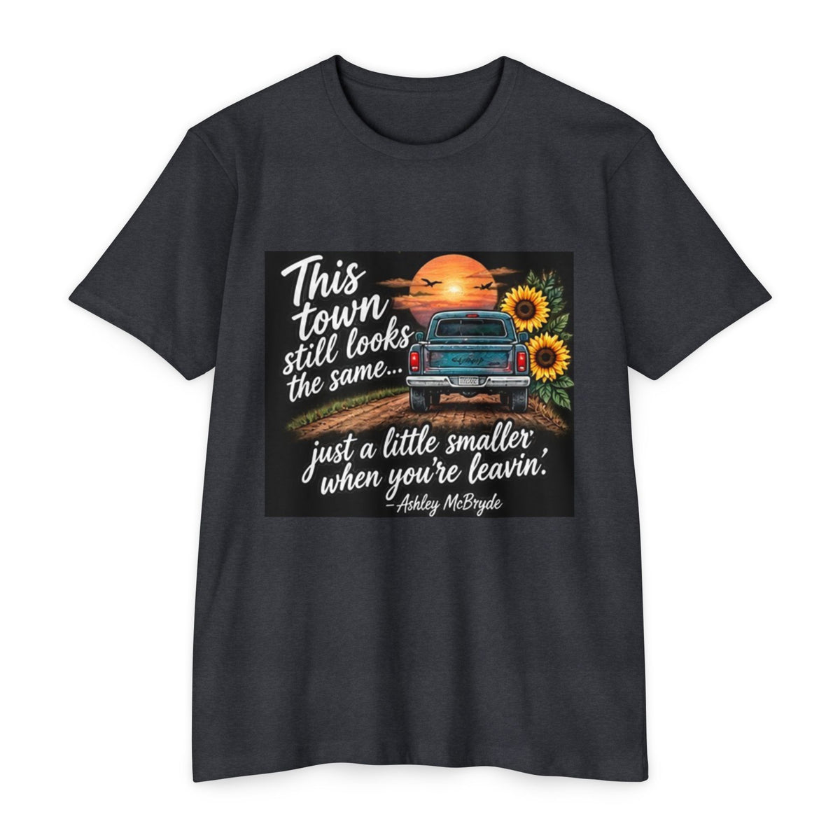 Vintage Pickup Truck Sunset T-Shirt — "This town still looks the same... just a little smaller when you're leavin'"