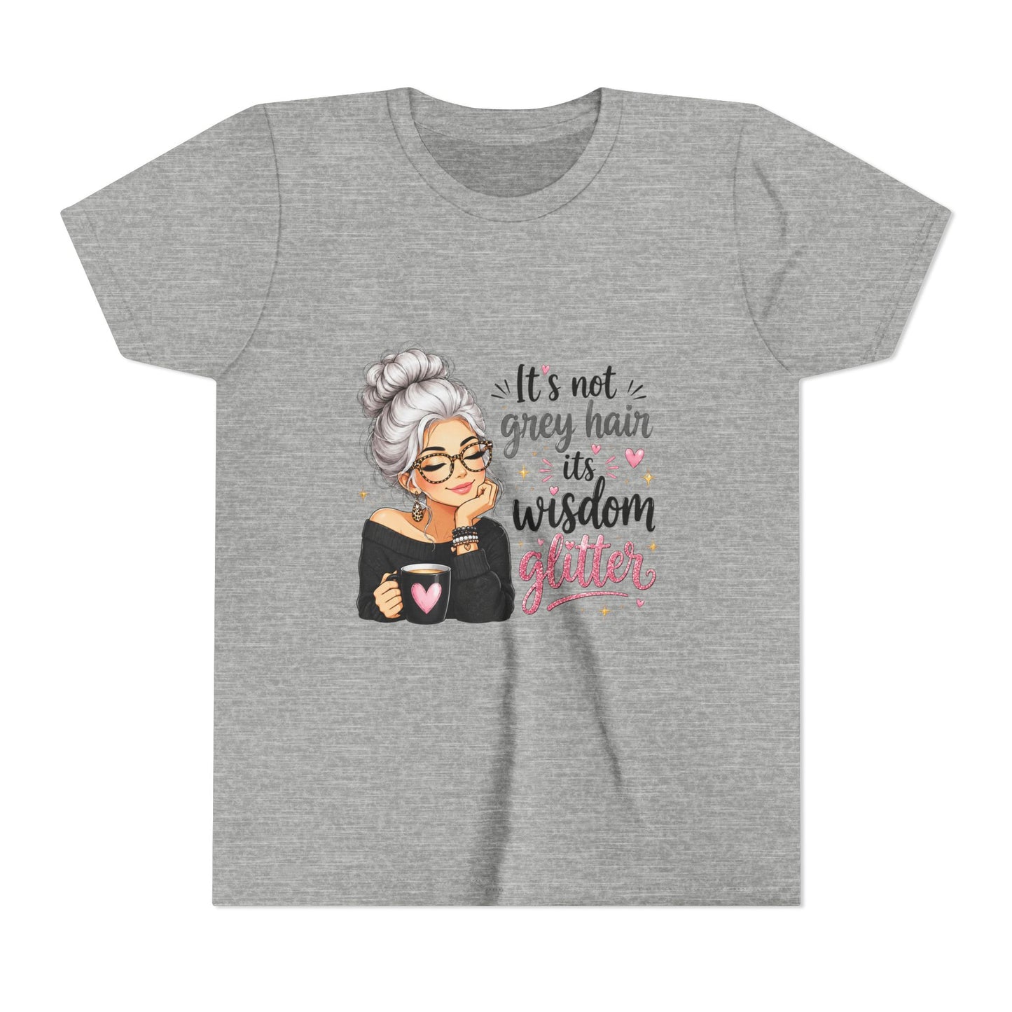 Youth Tee — "It’s Not Grey Hair, It’s Wisdom & Glitter" Graphic Tee