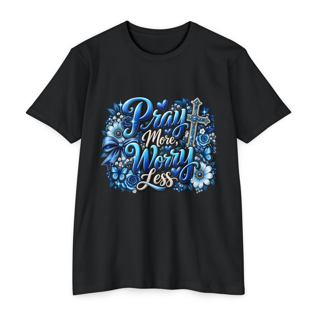 Prayer More Worry Less T-Shirt