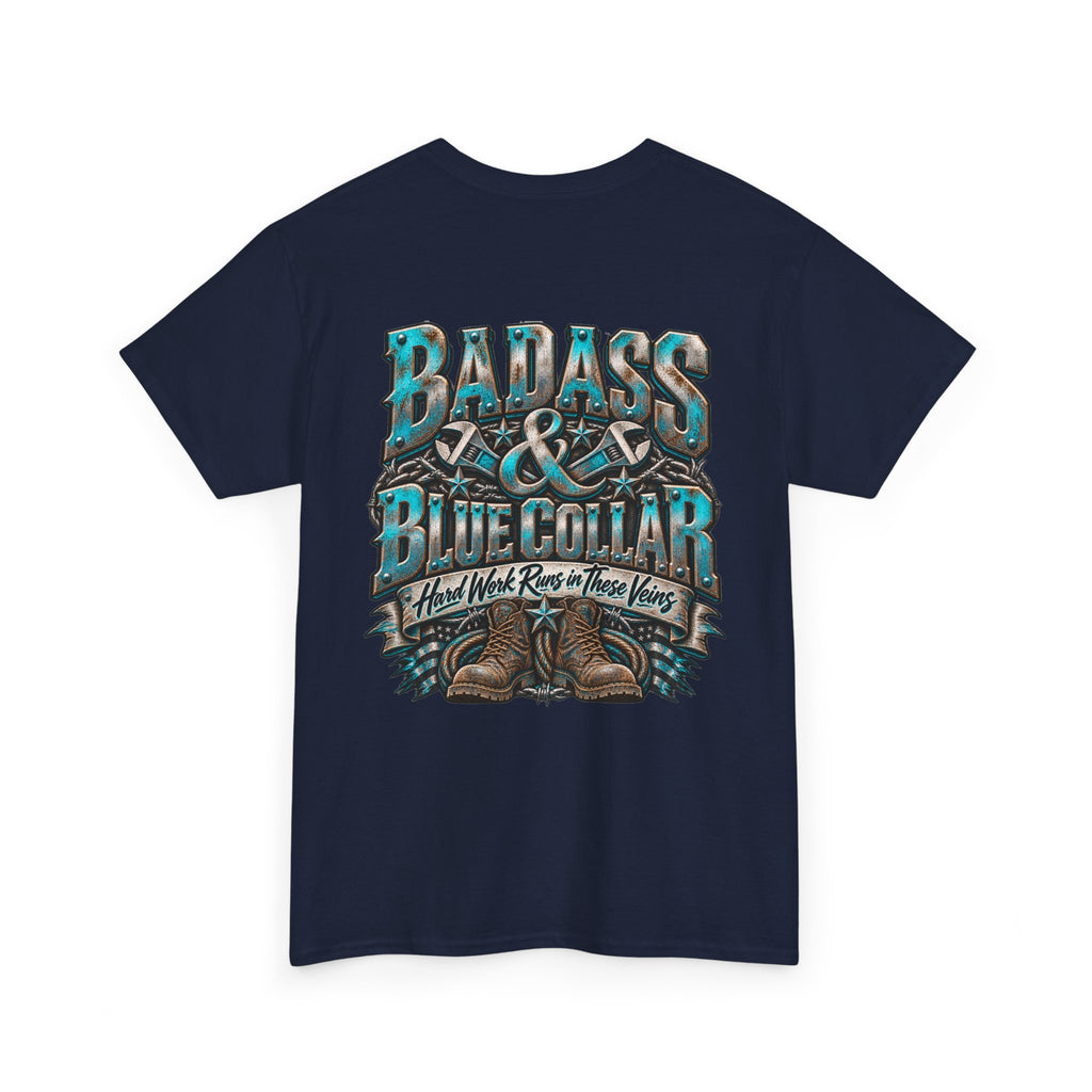 Badass Blue Collar Tee — 'Badass & Blue Collar' Workwear Graphic T‑Shirt