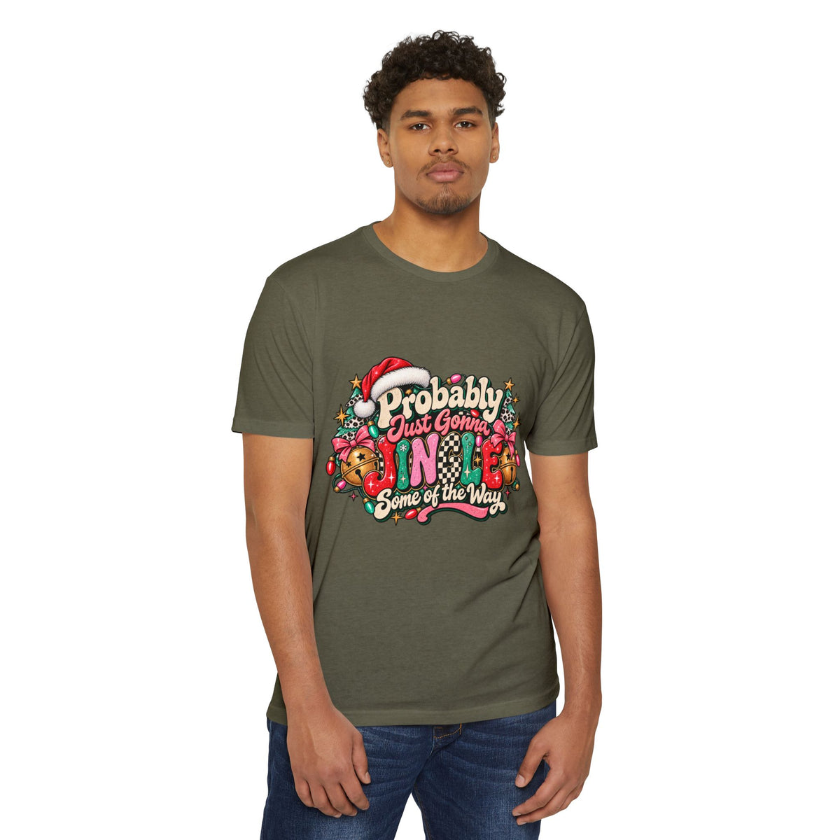 Christmas T‑Shirt – "Probably Just Gonna Jingle Some of the Way" Holiday Graphic Tee
