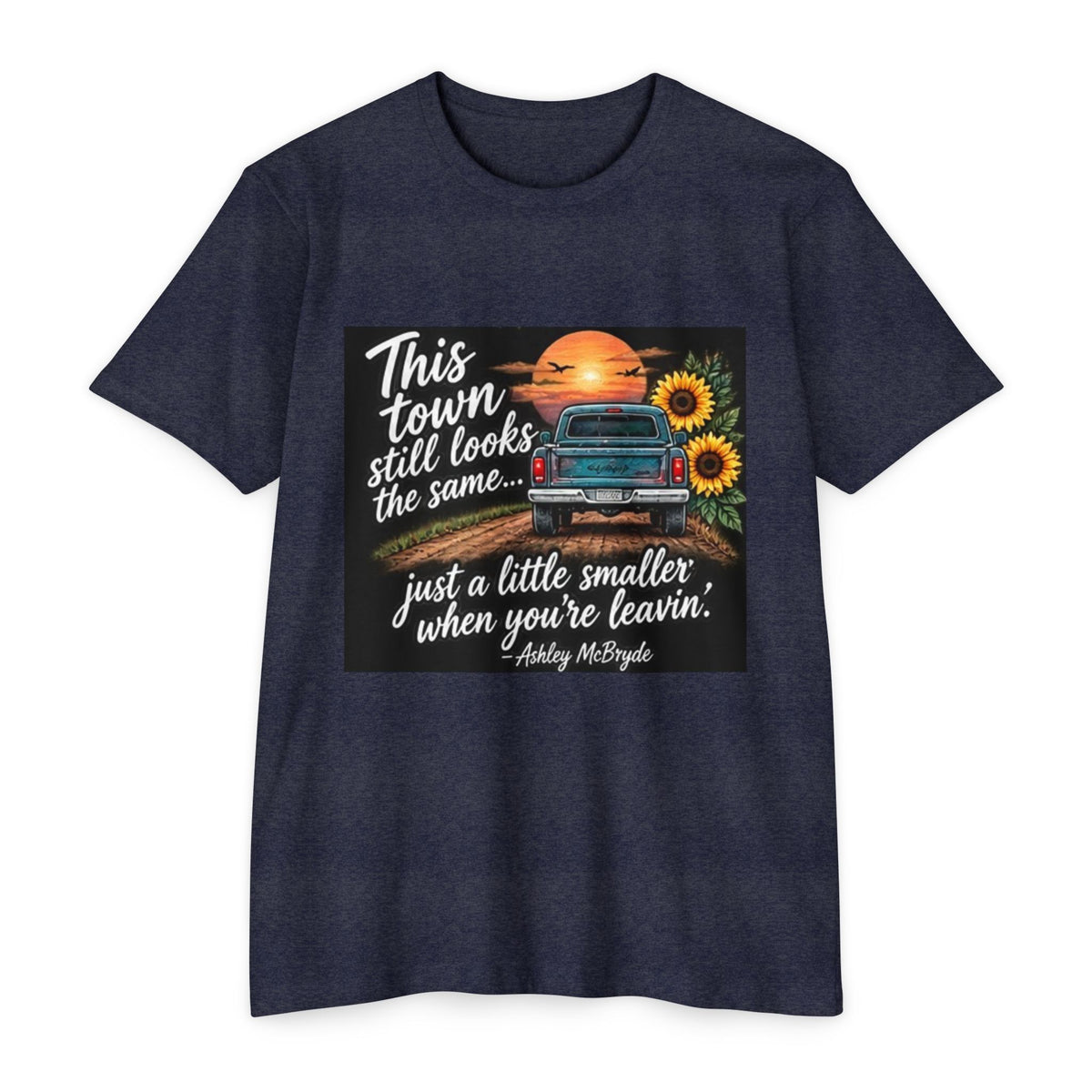 Vintage Pickup Truck Sunset T-Shirt — "This town still looks the same... just a little smaller when you're leavin'"