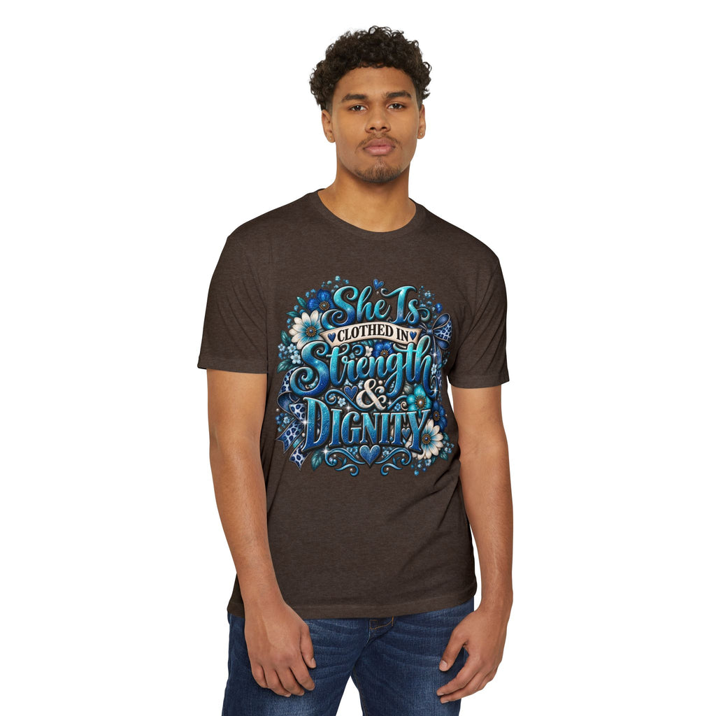 She Is Clothed in Strength & Dignity T‑Shirt