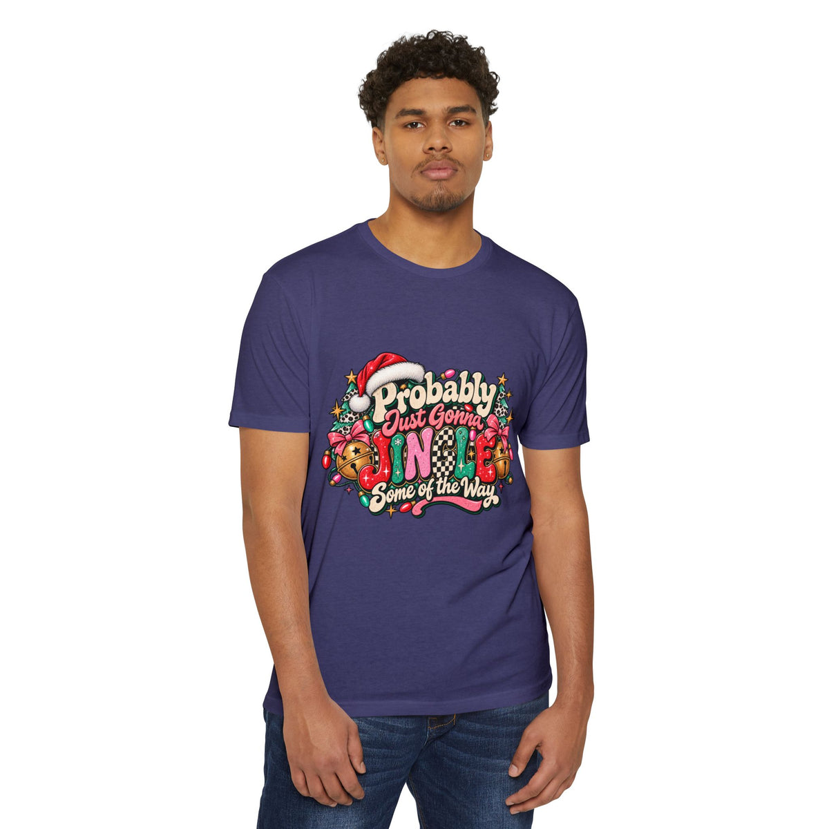 Christmas T‑Shirt – "Probably Just Gonna Jingle Some of the Way" Holiday Graphic Tee